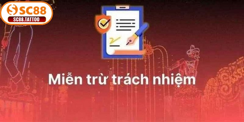 Nội dung chi tiết của miễn trừ trách nhiệm SC88