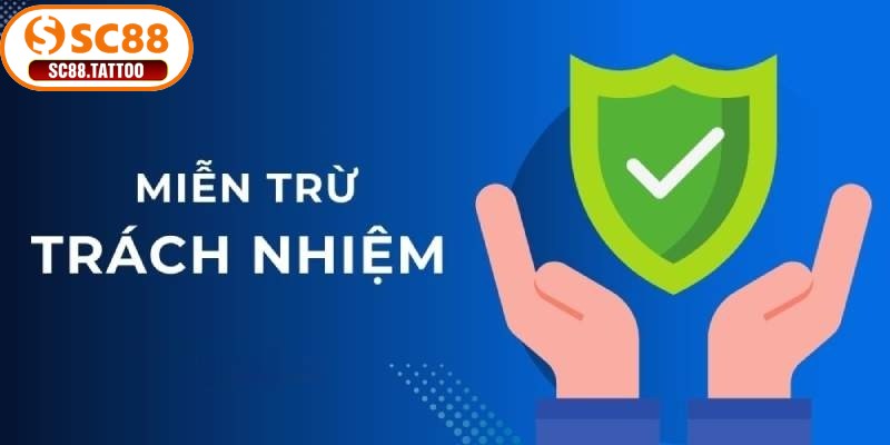 Nguyên tắc chơi an toàn theo miễn trừ trách nhiệm